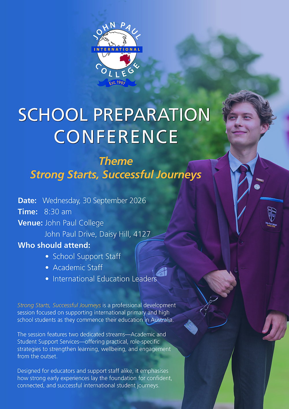 School Preparation Conference 2026 flyer. Theme: Strong Starts, Successful Journeys. Wednesday 30 September 2026, 8:30 am, John Paul College, John Paul Drive, Daisy Hill 4127. For school support staff, academic staff and international education leaders.
